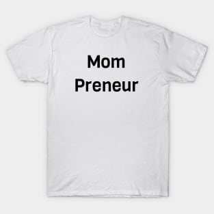 Mompreneur T-Shirt